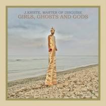 Girls, Ghosts And Gods Girls, Ghosts And Gods
