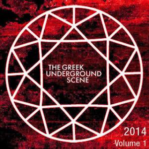 The Greek Underground Scene – 2014 Vol. 1 Compilation