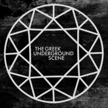 The Greek Underground Scene – 2013 Compilation The Greek Underground Scene – 2013 Compilation