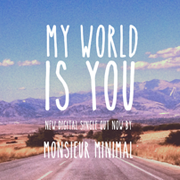 My World Is You