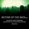 Return Of The Bats…Part II