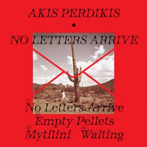 No Letters Arrive E.P.