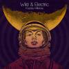 Wild & Electric