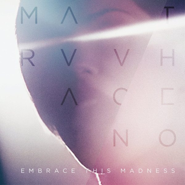 Embrace This Madness